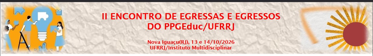 II Encontro de Egressas e Egressos do PPGEduc/UFRRJ — Nova Iguaçu (RJ), 13 e 14 de outubro de 2026
